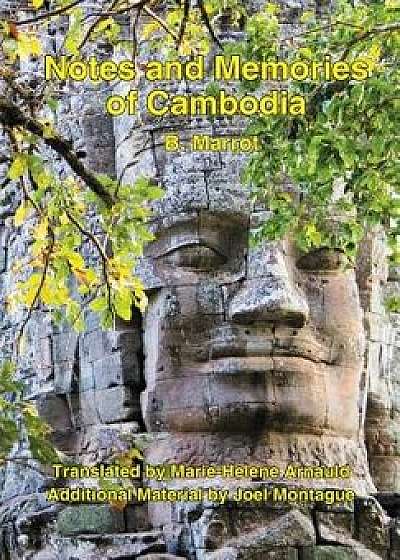 Notes and Memories of Cambodia, Paperback/Bernard Raoul Marrot
