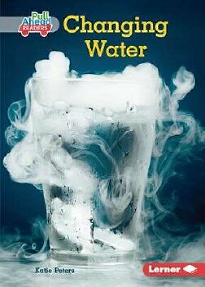 Changing Water, Paperback/Katie Peters