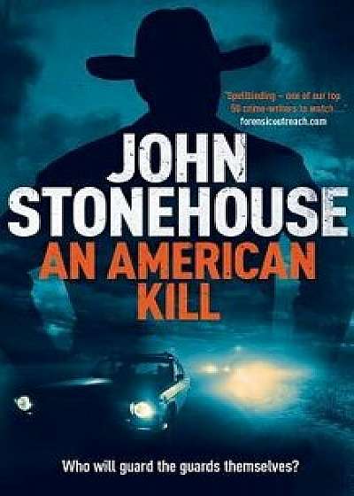 An American Kill, Paperback/John Stonehouse