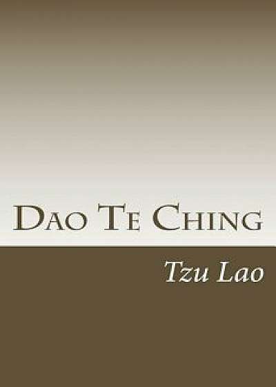 DAO Te Ching, Paperback/Tzu Lao