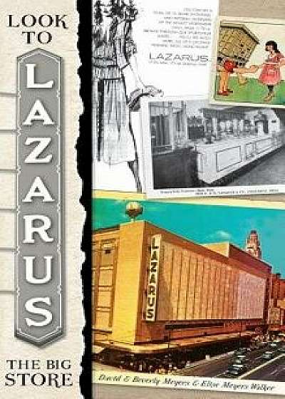 Look to Lazarus: The Big Store, Hardcover/David Meyers