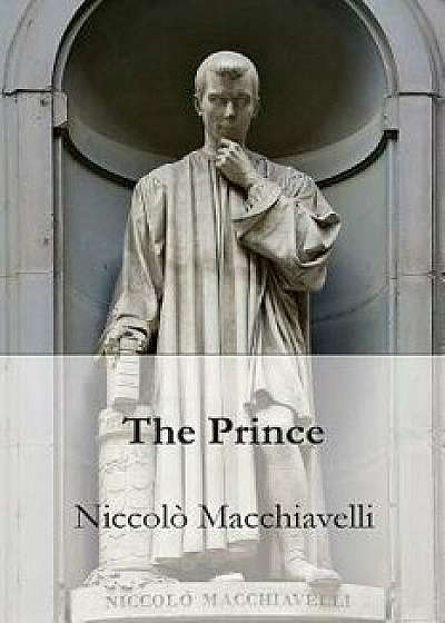 The Prince, Paperback/Niccolo Macchiavelli