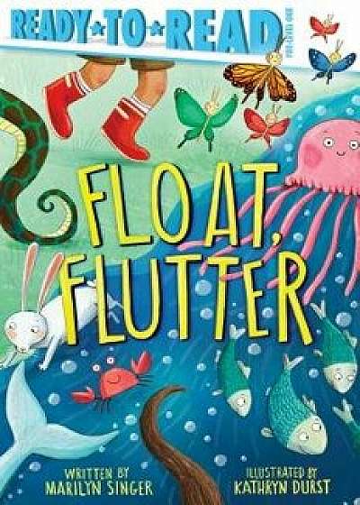 Float, Flutter, Hardcover/Marilyn Singer