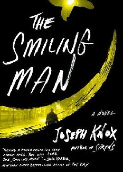 The Smiling Man, Hardcover/Joseph Knox