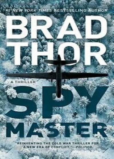 Spymaster: A Thriller/Brad Thor