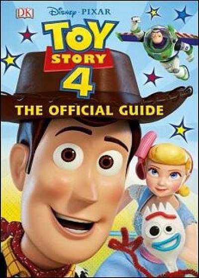 Disney Pixar Toy Story 4 the Official Guide, Hardcover/DK
