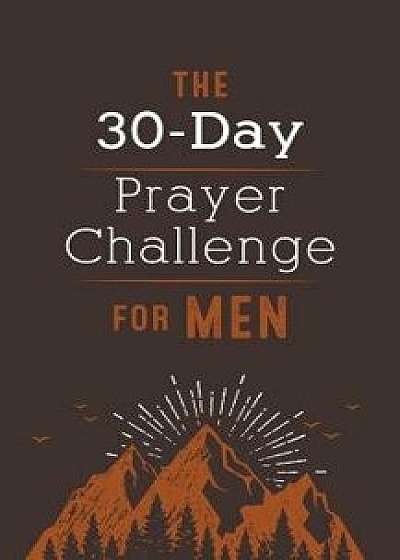 The 30-Day Prayer Challenge for Men, Paperback/Jess MacCallum