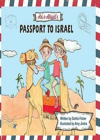Ari & Abigail's Passport to Israel, Paperback/Dahlia Fisher