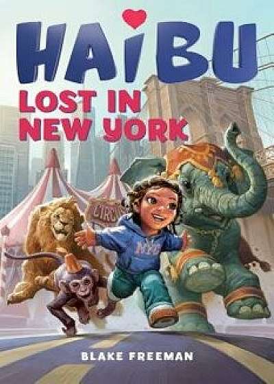 Haibu: Lost in New York, Paperback/Blake Freeman
