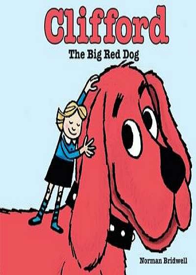 Clifford the Big Red Dog, Hardcover/Norman Bridwell