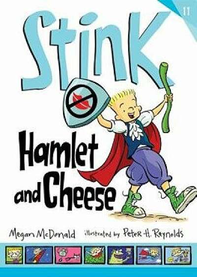 Stink: Hamlet and Cheese, Paperback/Megan McDonald