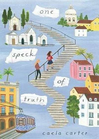 One Speck of Truth One Speck of Truth, Hardcover/Caela Carter