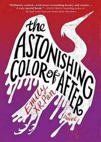 The Astonishing Color of After, Paperback/Emily X. R. Pan