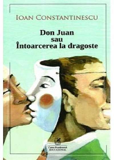 Don Juan sau intoarcerea la dragoste