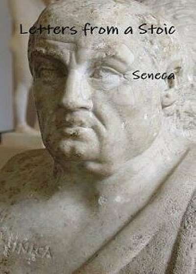 Letters from a Stoic, Hardcover/Seneca