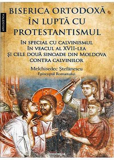 Biserica Ortodoxa in lupta cu protestantismul