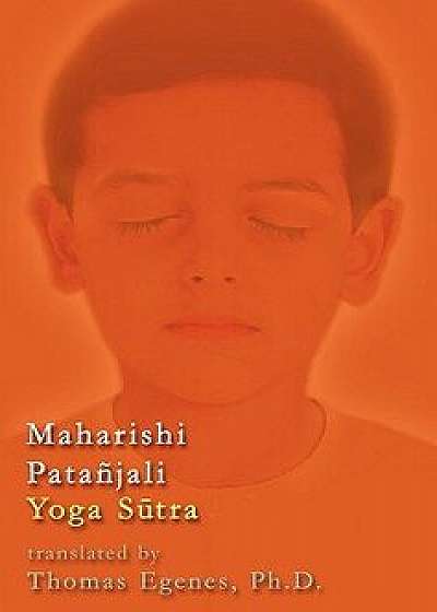 Maharishi Patańjali Yoga S tra, Hardcover/Thomas Egenes