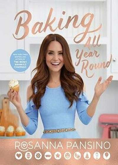 Baking All Year Round: Holidays & Special Occasions, Hardcover/Rosanna Pansino