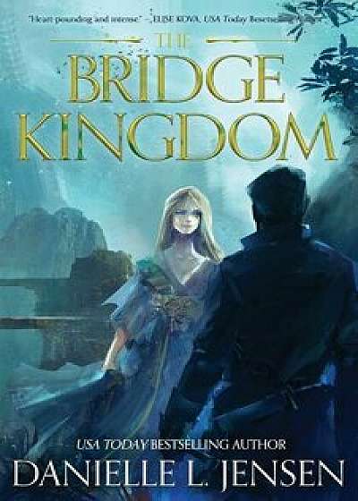 The Bridge Kingdom, Paperback/Danielle L. Jensen