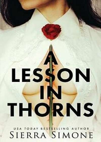 A Lesson in Thorns, Paperback/Simone Sierra