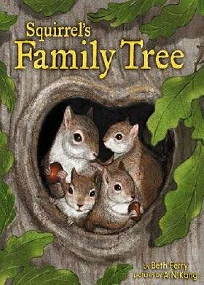 Squirrel's Family Tree, Hardcover/Beth Ferry