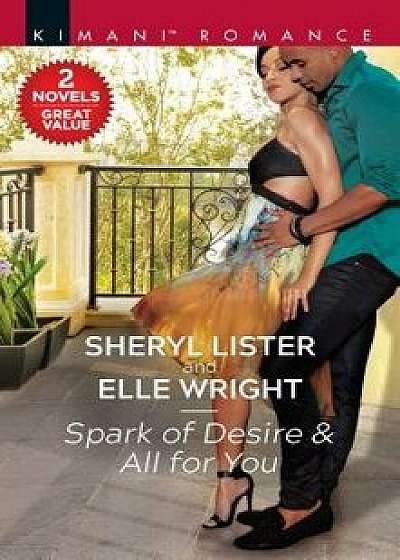 Spark of Desire & All for You/Sheryl Lister