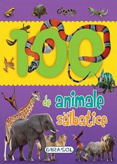 100 de animale salbatice