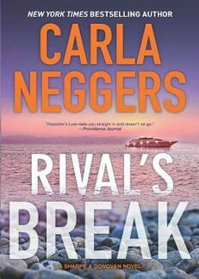 Rival's Break, Hardcover/Carla Neggers