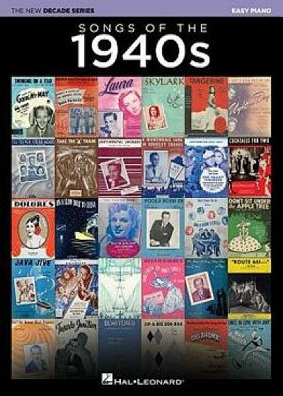 Songs of the 1940s: The New Decade Series, Paperback/Hal Leonard Corp