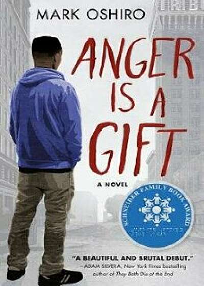 Anger Is a Gift, Paperback/Mark Oshiro