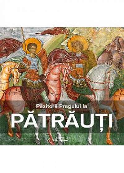 Pazitorii Pragului la Patrauti