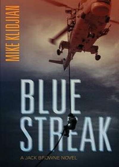 Bluestreak: A Jack Browne Novel, Paperback/Mike Klidjian