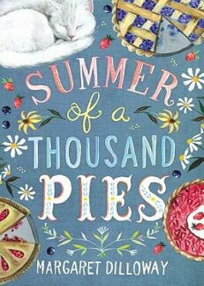 Summer of a Thousand Pies, Hardcover/Margaret Dilloway