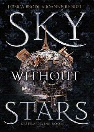 Sky Without Stars, Hardcover/Jessica Brody