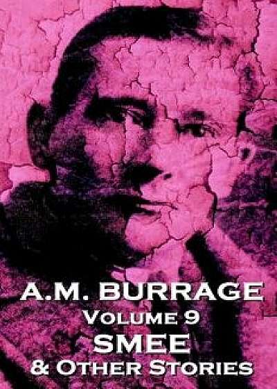 A.M. Burrage - Smee & Other Stories: Classics from the Master of Horror, Paperback/A. M. Burrage