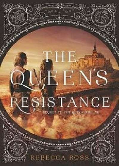 The Queen's Resistance, Hardcover/Rebecca Ross