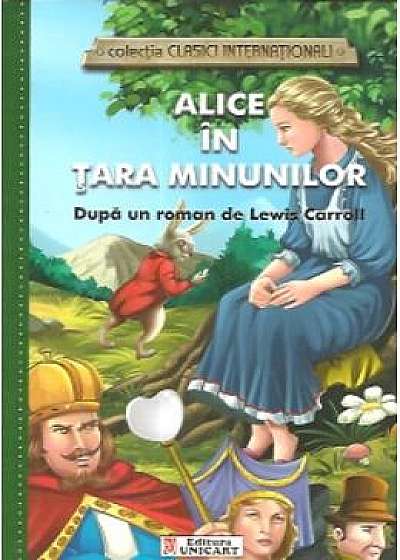 Alice in Tara Minunilor (colectia Clasici Internationali)