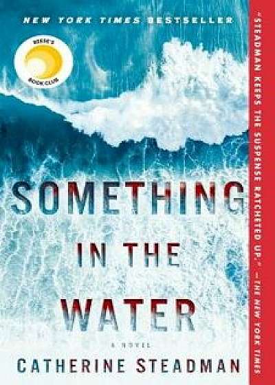 Something in the Water, Paperback/Catherine Steadman
