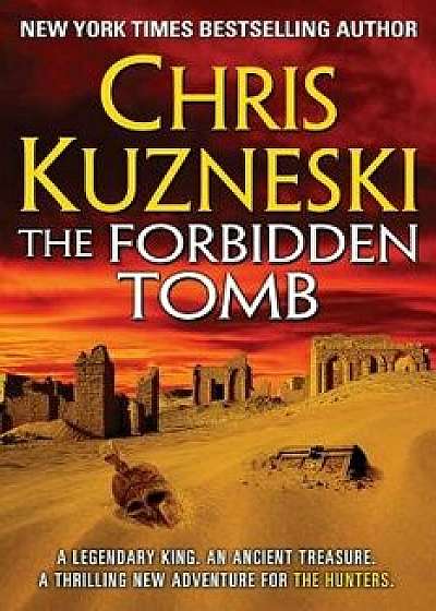 The Forbidden Tomb, Paperback/Chris Kuzneski