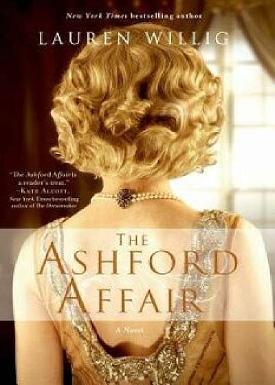The Ashford Affair, Paperback/Lauren Willig