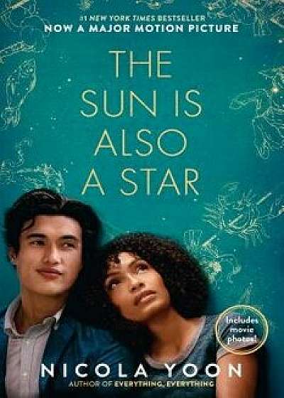 The Sun Is Also a Star Movie Tie-In Edition, Paperback/Nicola Yoon