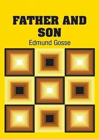 Father and Son, Paperback/Edmund Gosse