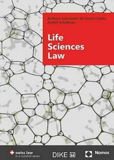 Life Sciences Law, Paperback/Judith Schallnau