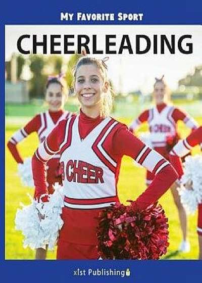 My Favorite Sport: Cheerleading, Paperback/Nancy Streza