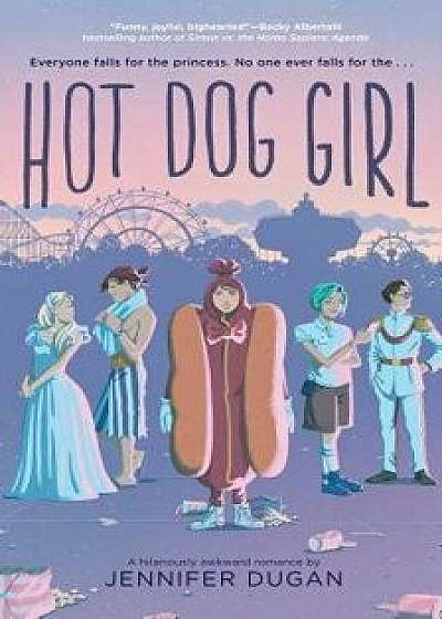 Hot Dog Girl, Hardcover/Jennifer Dugan