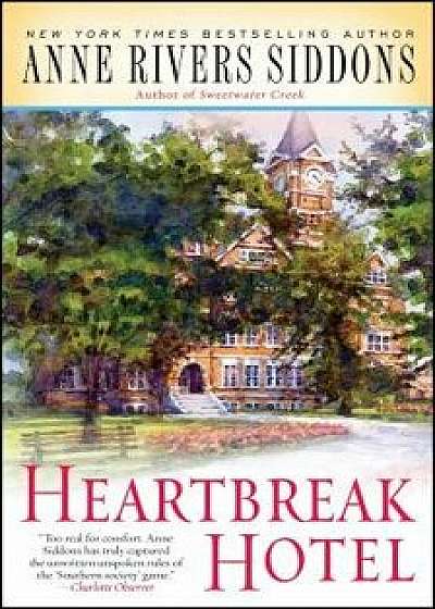 Heartbreak Hotel, Paperback/Anne Rivers Siddons