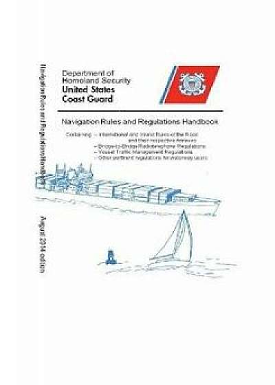 Navigation Rules & Regulations Handbook 2014: Black & White, Paperback/United States Coast Guard