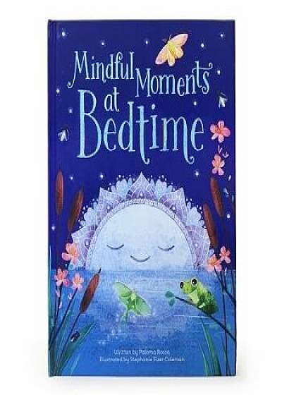 Mindful Moments at Bedtime, Hardcover/Scarlett Wing