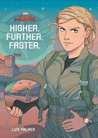 Captain Marvel: Higher, Further, Faster, Hardcover/Liza Palmer
