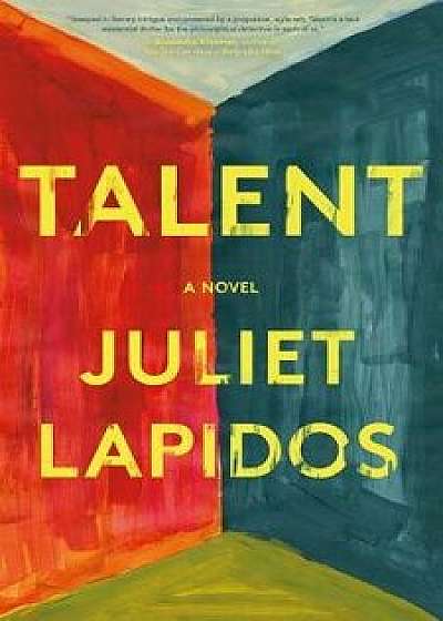 Talent, Hardcover/Juliet Lapidos